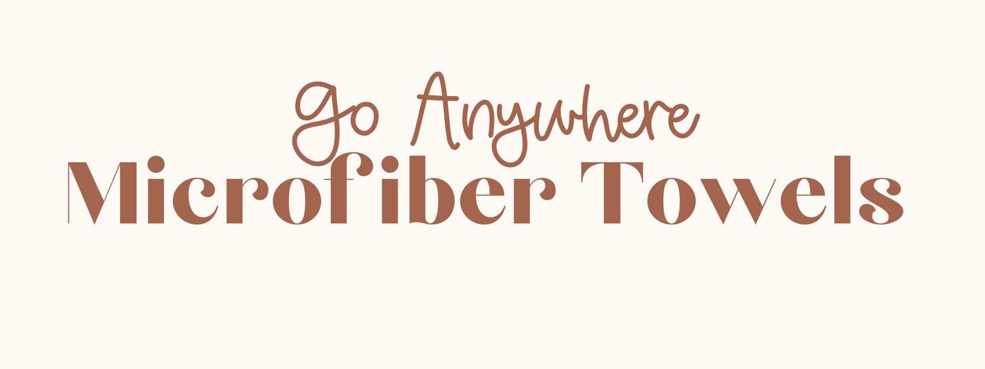 Go Anywhere Microfiber Towels